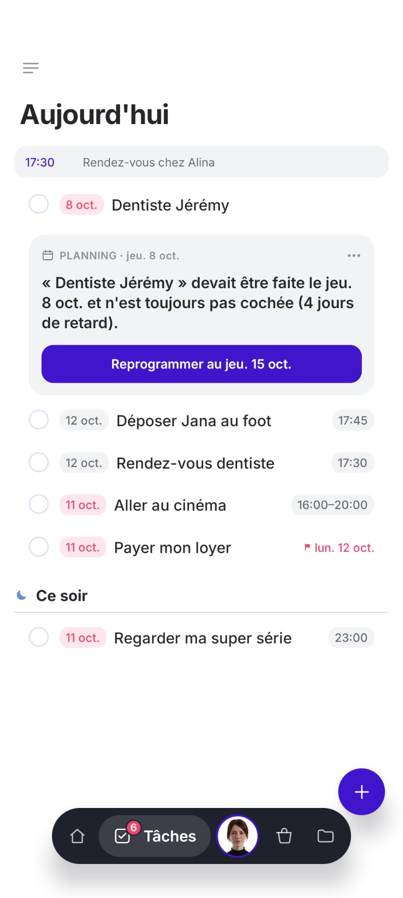 Écran Aujourd'hui avec une tâche en retard de 4 jours et la proposition de Nely « Reprogrammer au jeu. 15 oct. ».